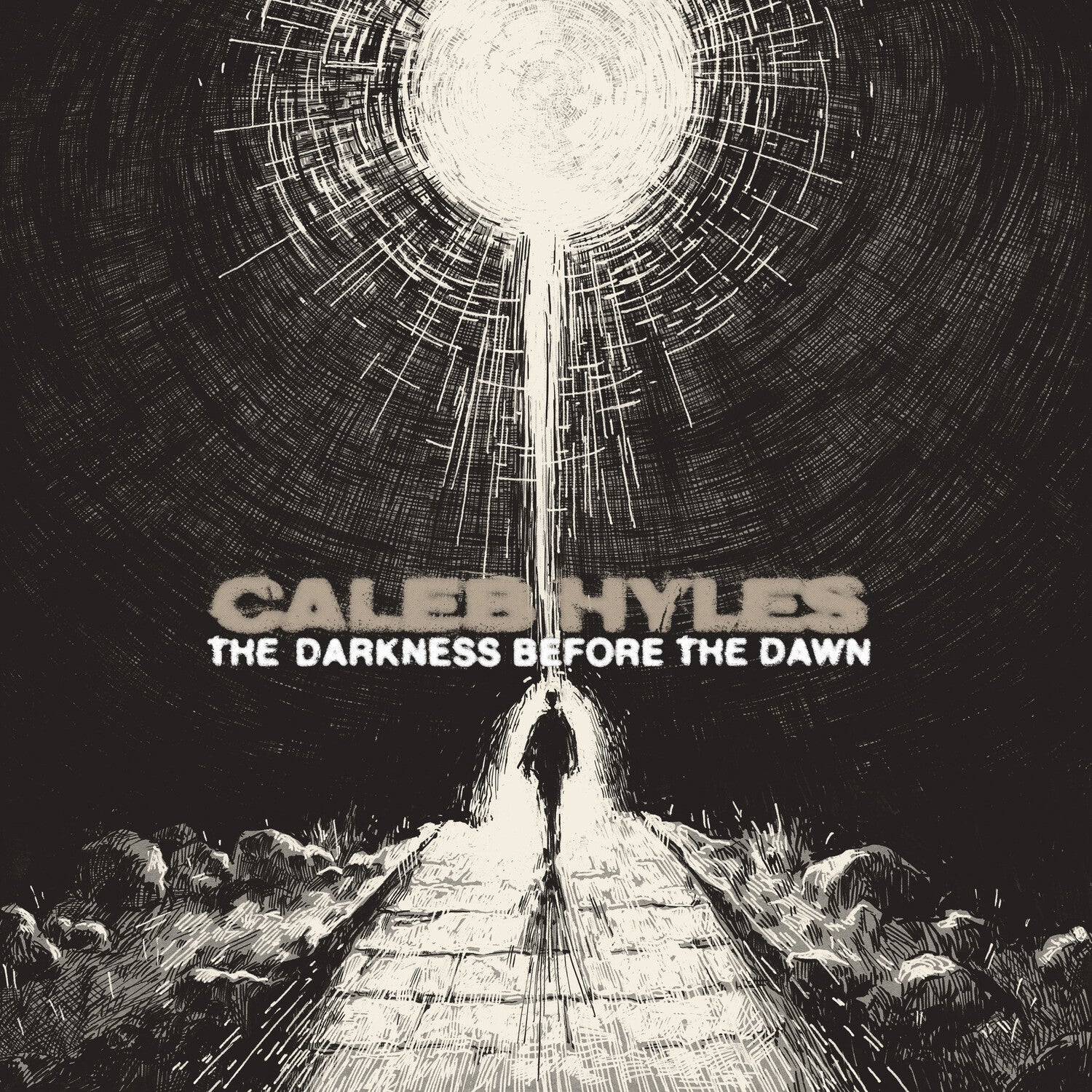 Caleb Hyles - The Darkness Before The Dawn