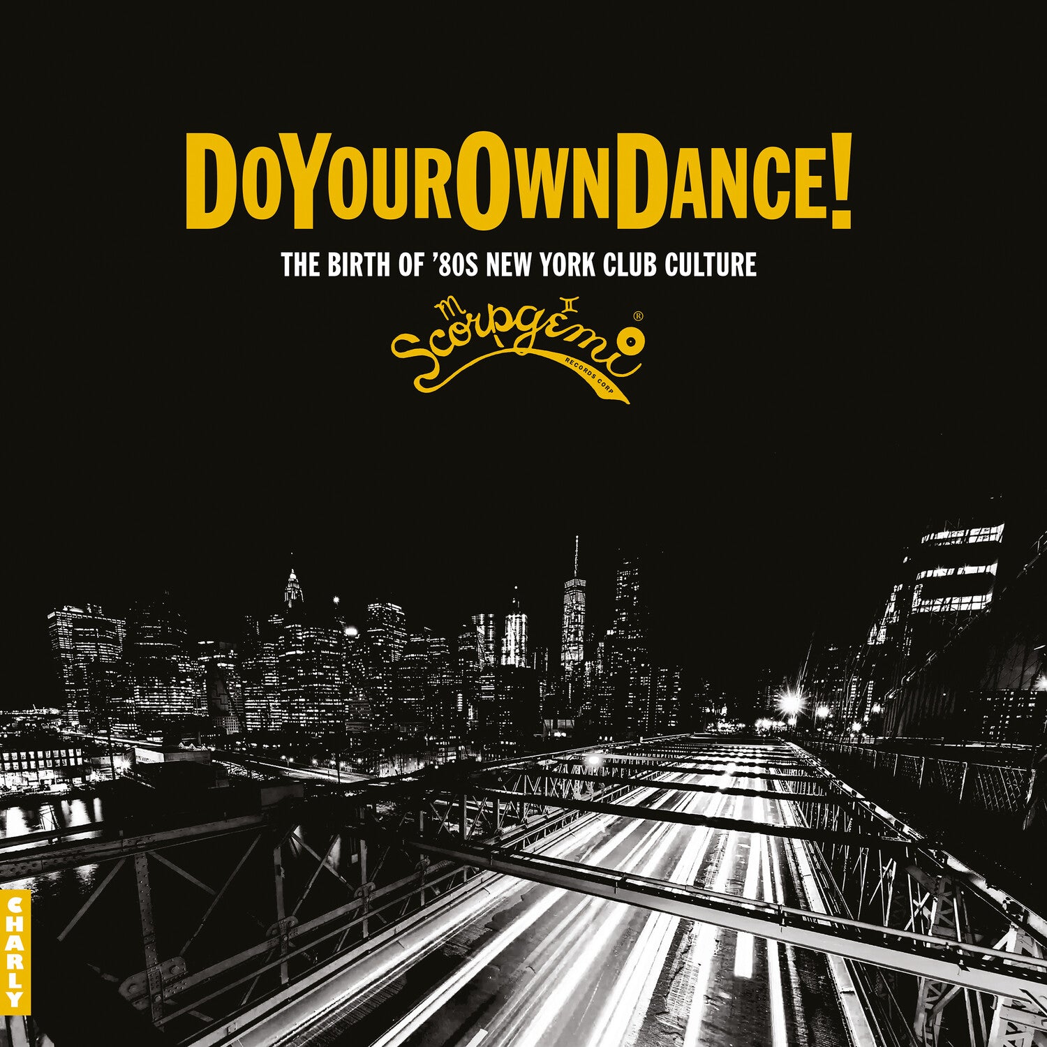 Do Your Own Dance - Scorpgemi Records Story Vol. 1 - Do Your Own Dance! - Scorpgemi Records Story Vol. 1