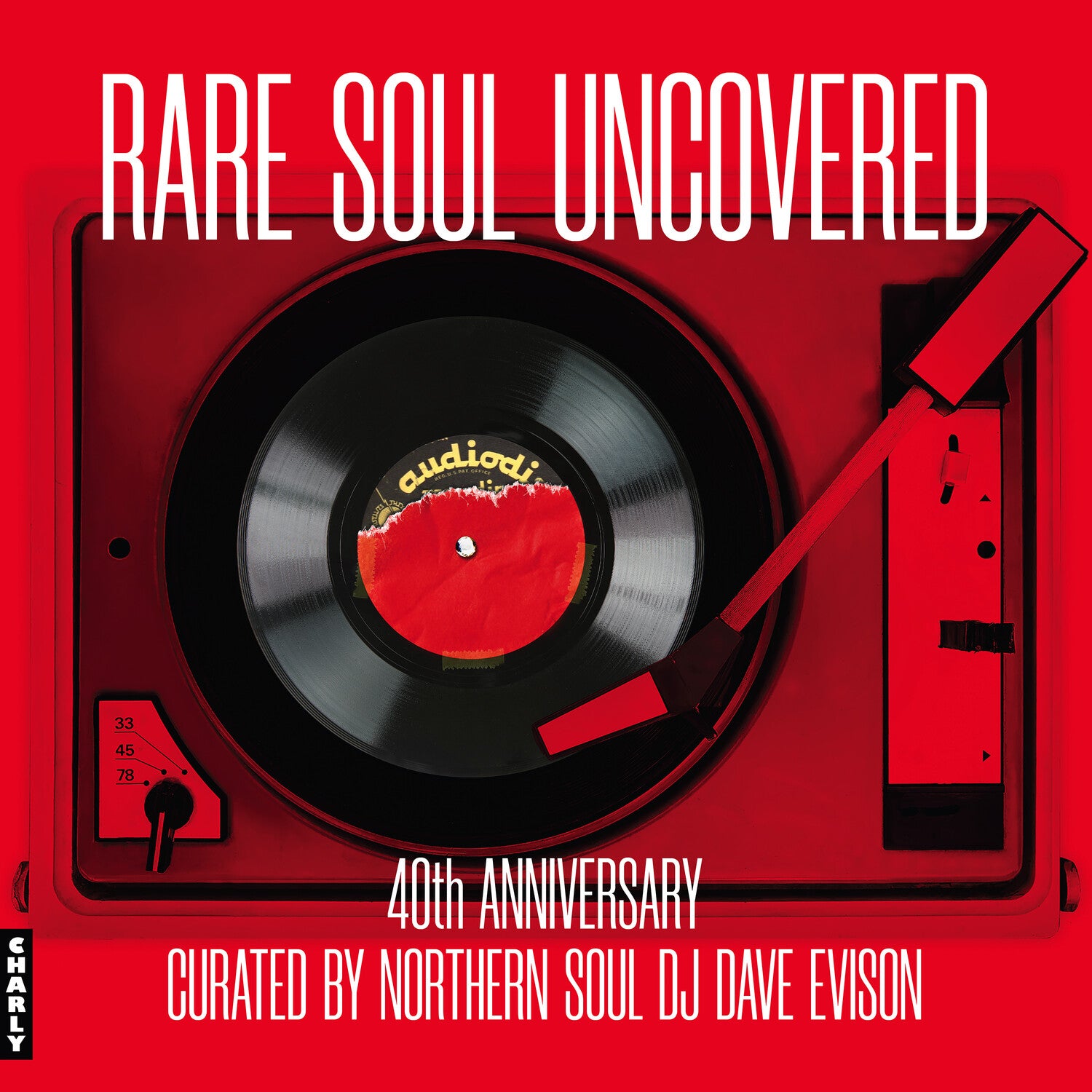 Various Artists - Rare Soul Uncovered - 40th Anniversary Edition
