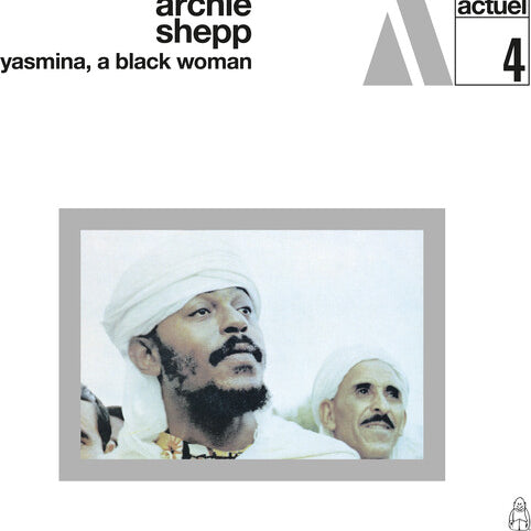 Archie Shepp - Yasmina a Black Woman