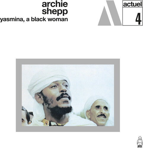 Archie Shepp - Yasmina a Black Woman