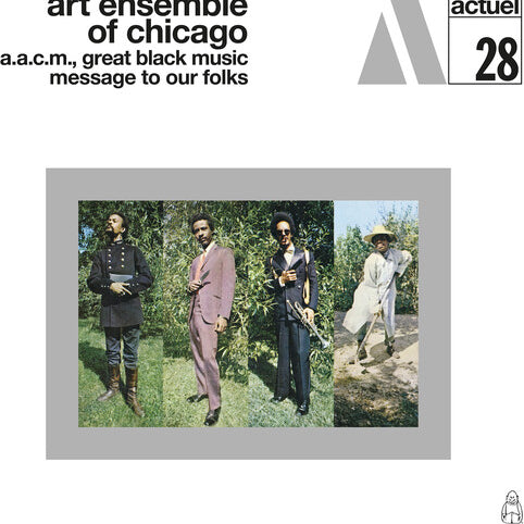Art Ensemble of Chicago - Message to Our Folks