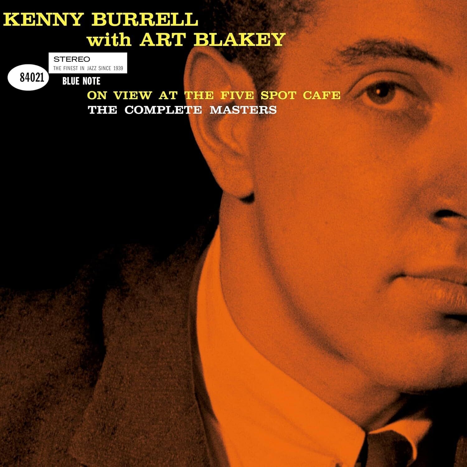 Kenny Burrell / Art Blakey - On View At The Five Spot Cafe: The Complete Masters (Blue Note Tone Poet Series) 3xLP