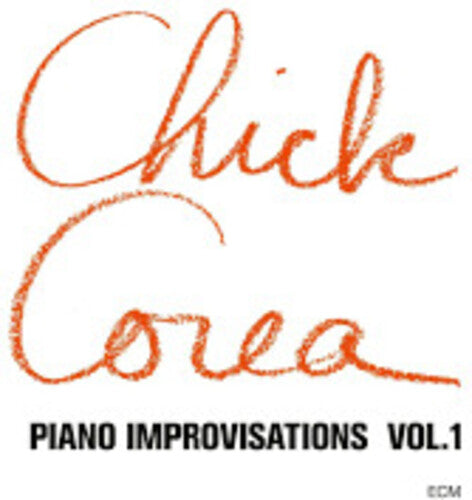 Chick Corea - Piano Improvisations Vol. 1