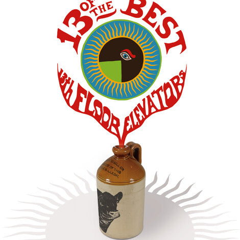 13th Floor Elevators - 13 of the Best of the 13th Floor Elevators