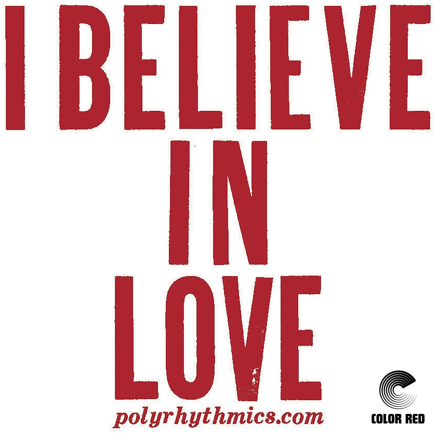 Polyrhythmics / Lucky Brown - I Believe In Love (Limited Edition)