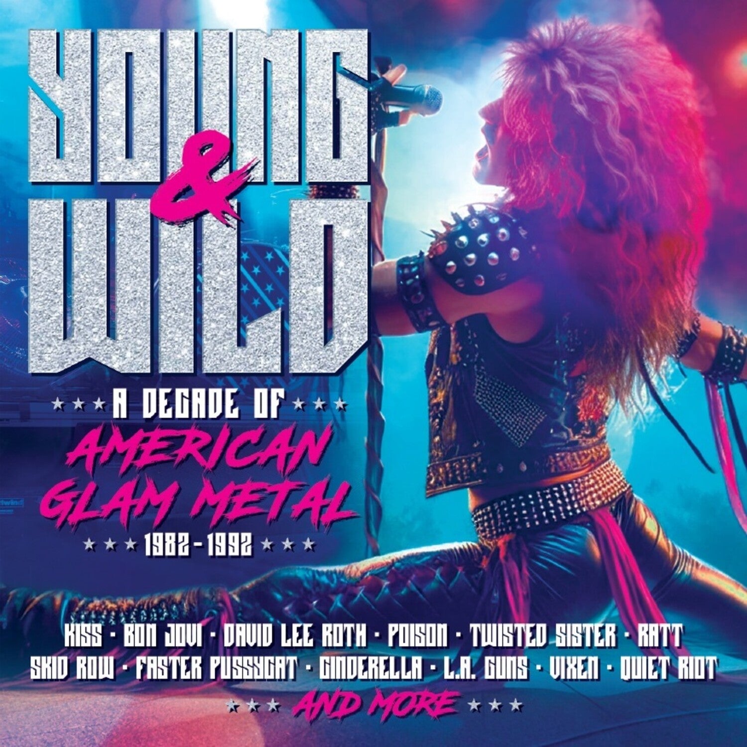 Young & Wild: Decade of American Glam Metal / Var - Young & Wild: A Decade Of American Glam Metal 1982-1992