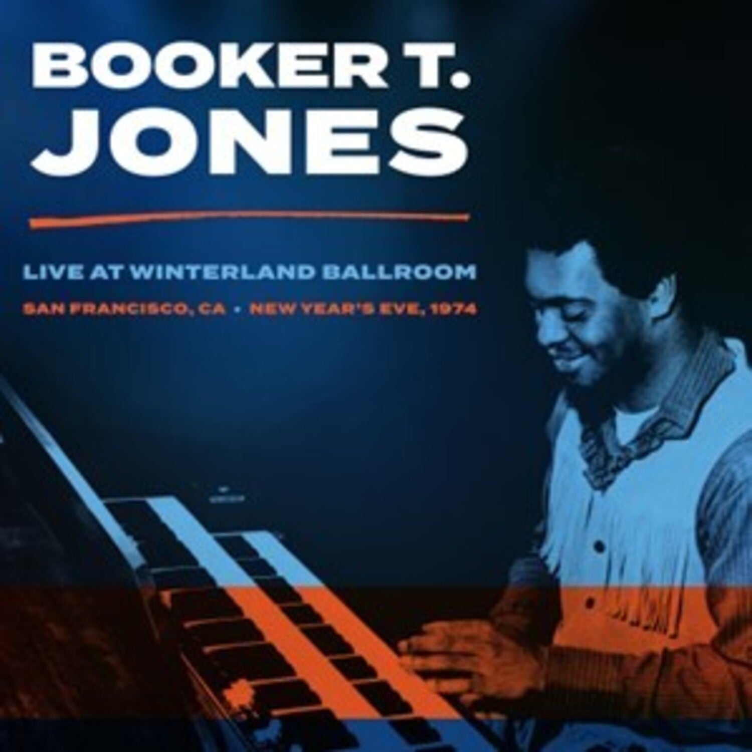 Booker T Jones - Winterland Ballroom, San Francisco Ca, New Year's Eve 1974 (Clear Vinyl)