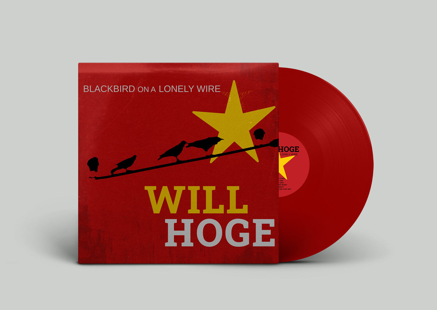 Will Hoge - Blackbird on a Lonely Wire (Maroon Vinyl)