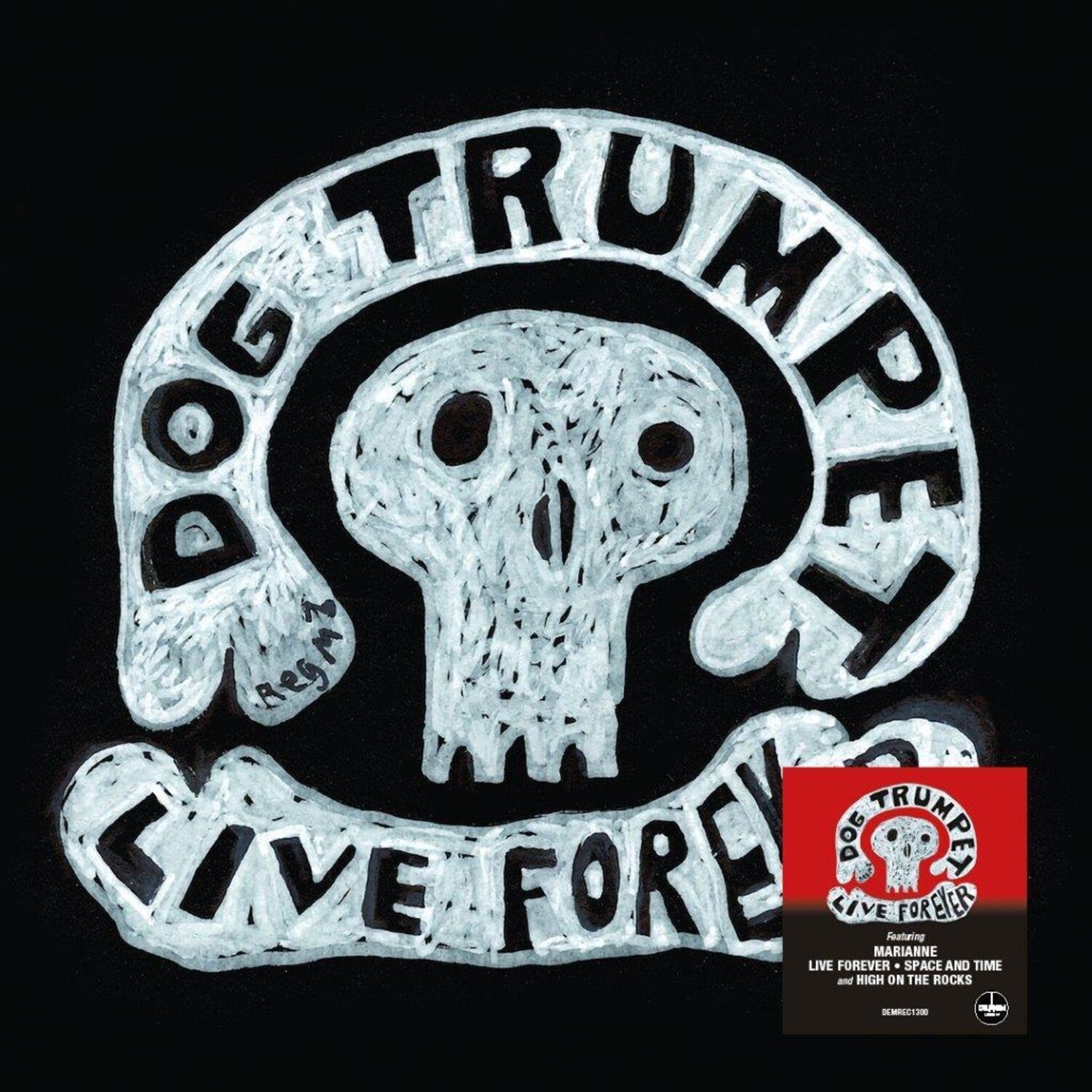 Dog Trumpet - Live Forever - 140