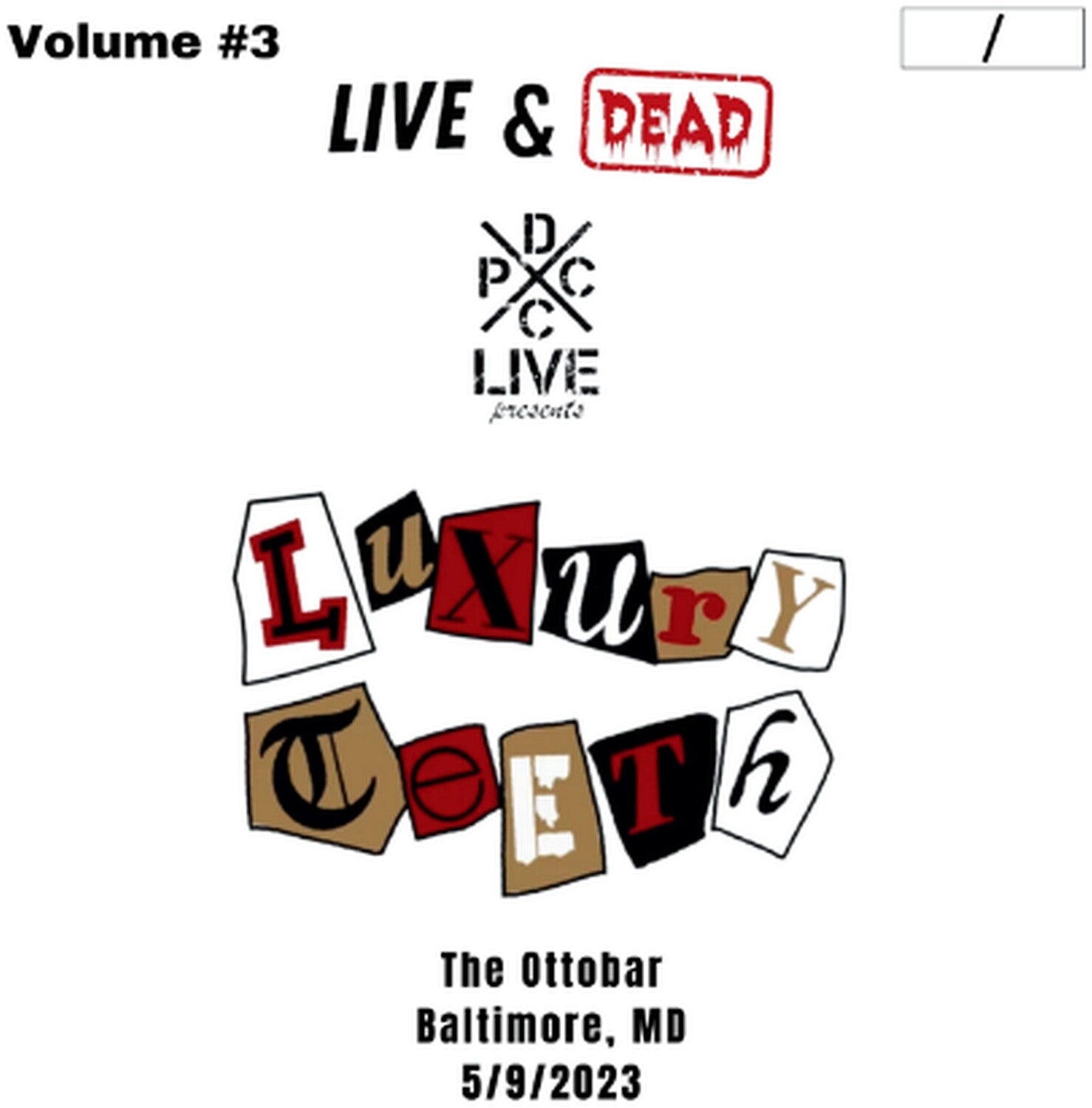 Luxury Teeth - DCxPC Live & Dead Vol 3