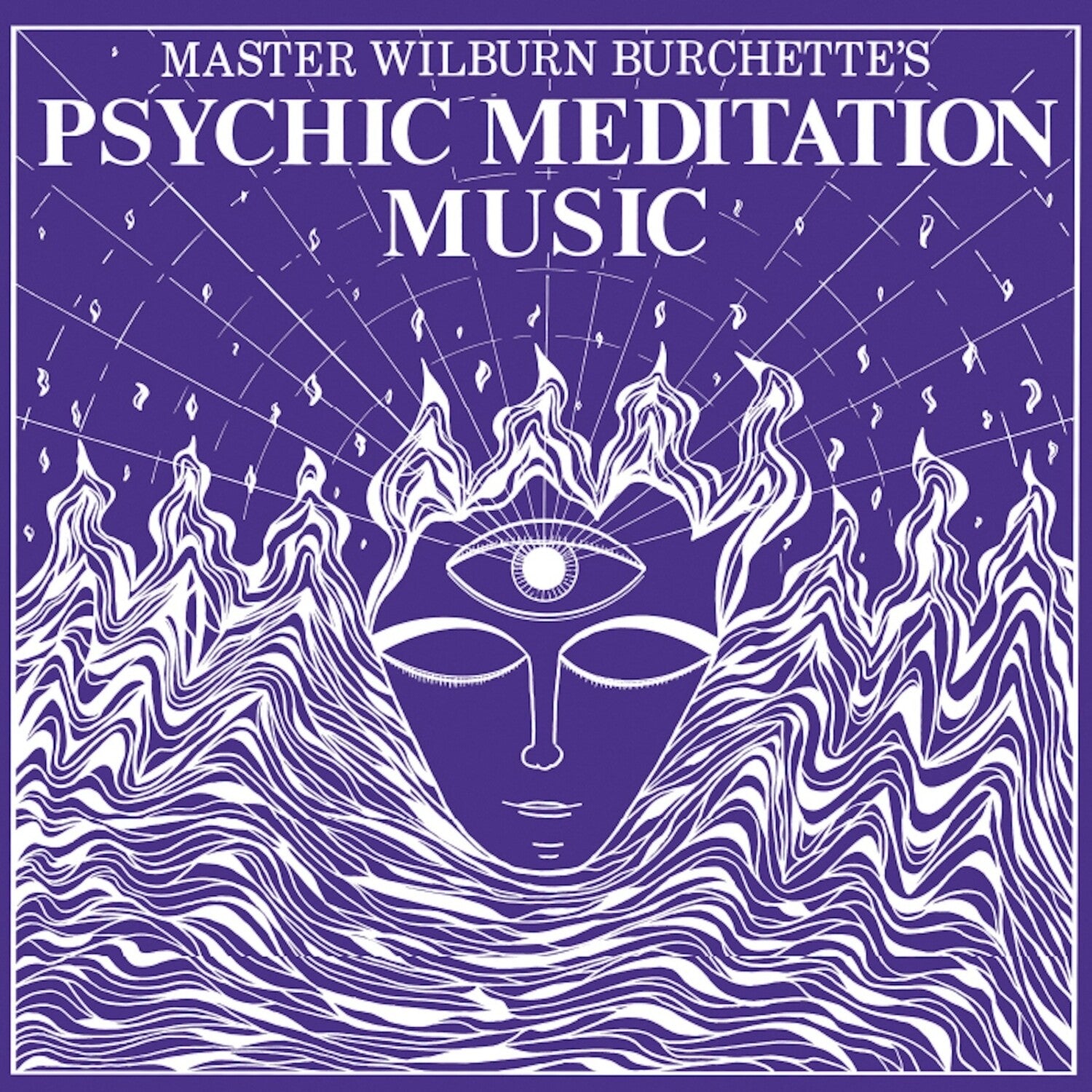 Wilburn Master Burchette - Psychic Meditation Music (White Vinyl)