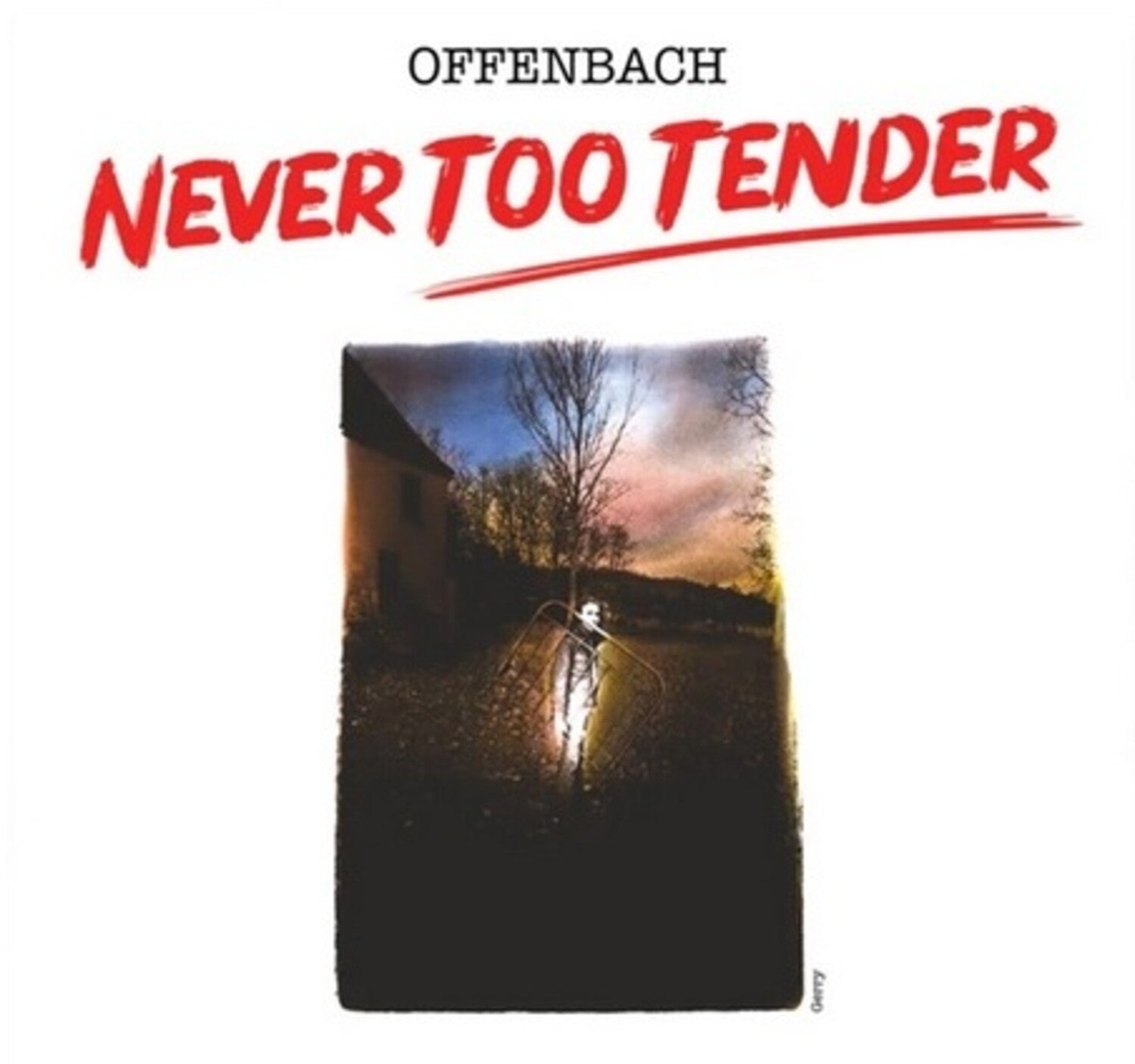 Offenbach - Never Too Tender / Live In Vancouver 1976 - Limited 2xLP (Limited Edition)