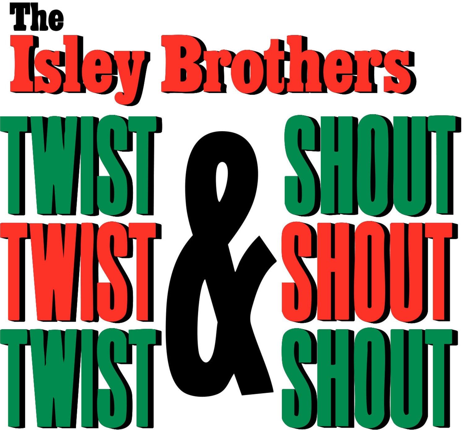 Isley Brothers - Twist & Shout