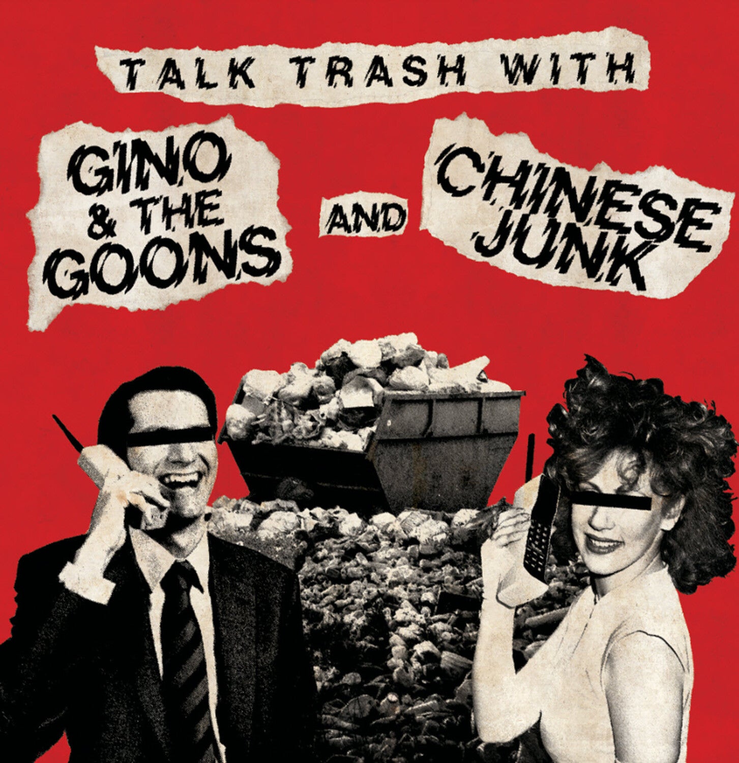 Gino & the Goons / Chinese Junk - Talk Trash With