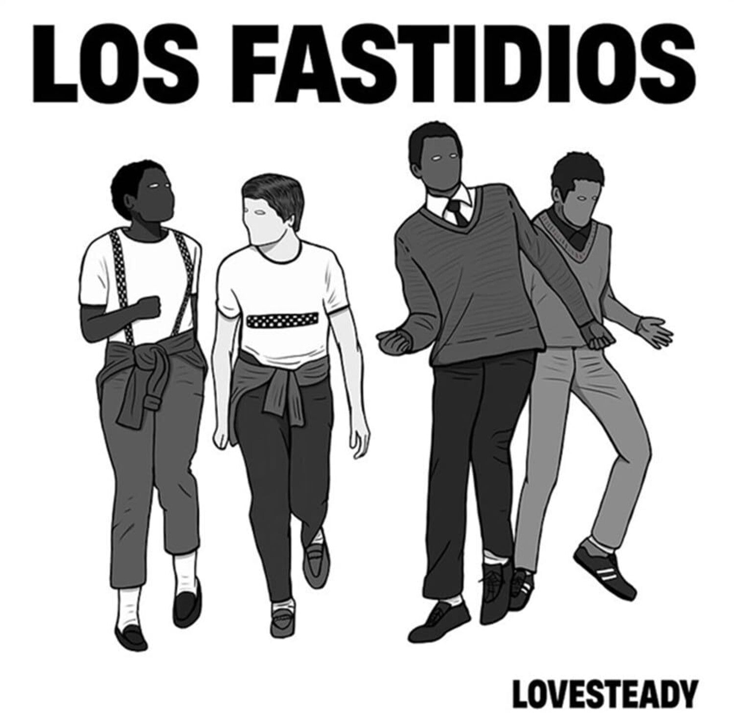 Los Fastidios - Lovesteady