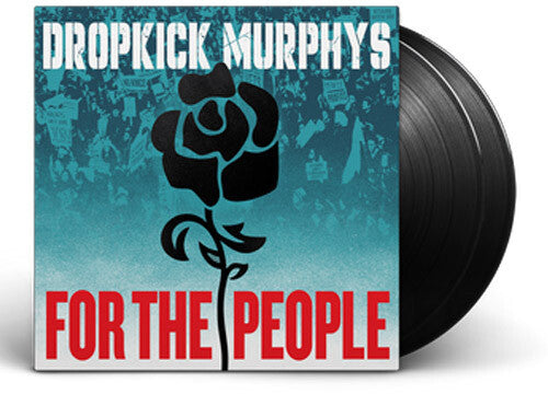 Dropkick Murphys - For the People