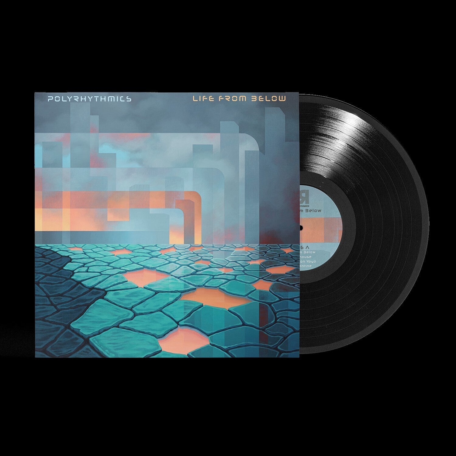 Polyrhythmics - Life From Below