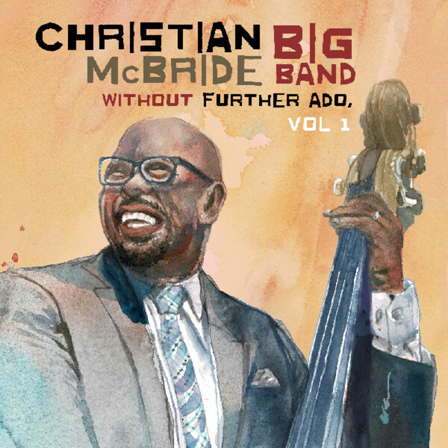 Christian Big Band McBride - Without Further Ado, Vol 1