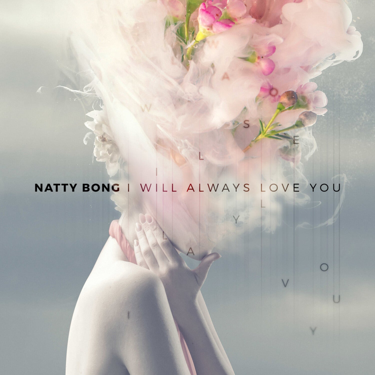 Natty Bong - I Will Always Love You / Under The Bridge (Limited Edition)