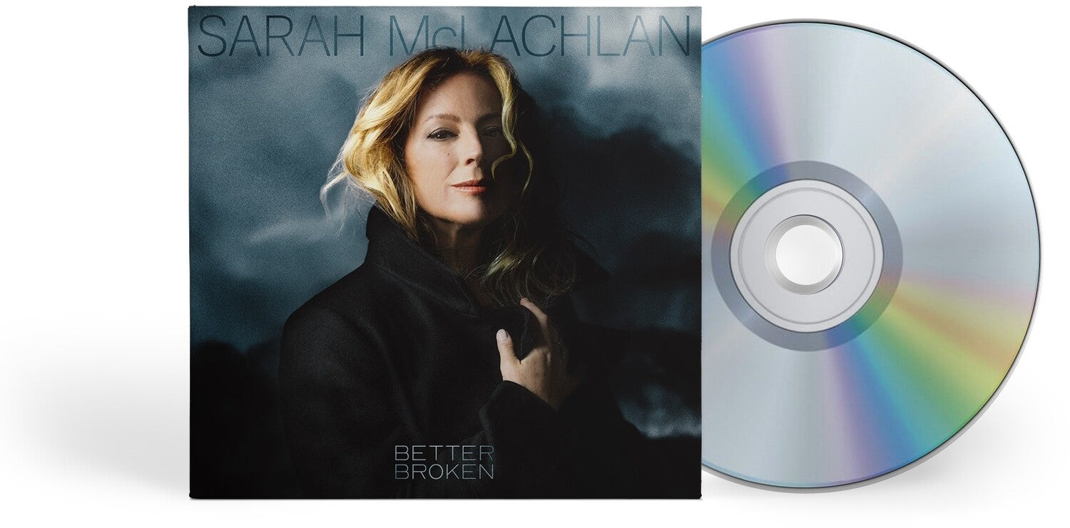Sarah McLachlan - Better Broken