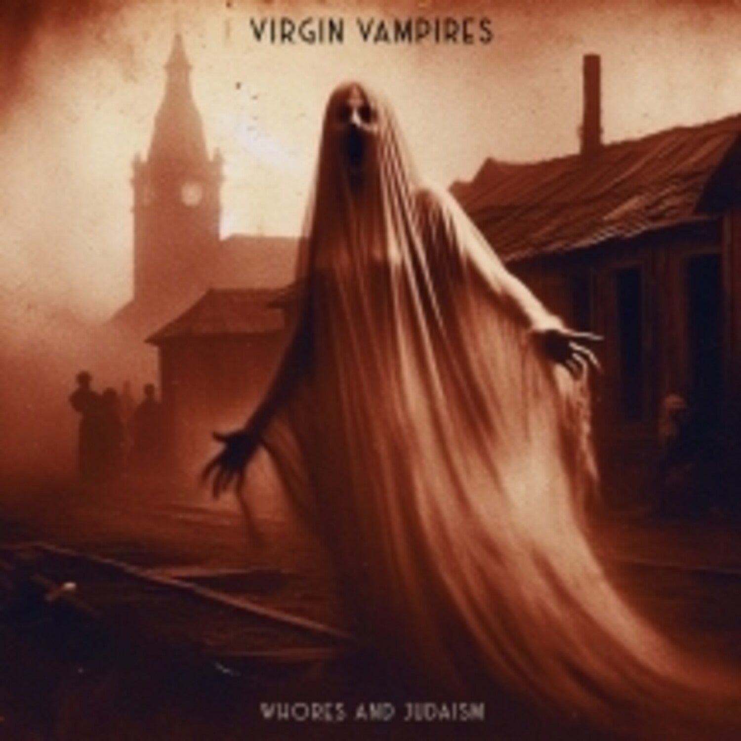 Virgin Vampires - Whores And Judaism (Limited Edition)