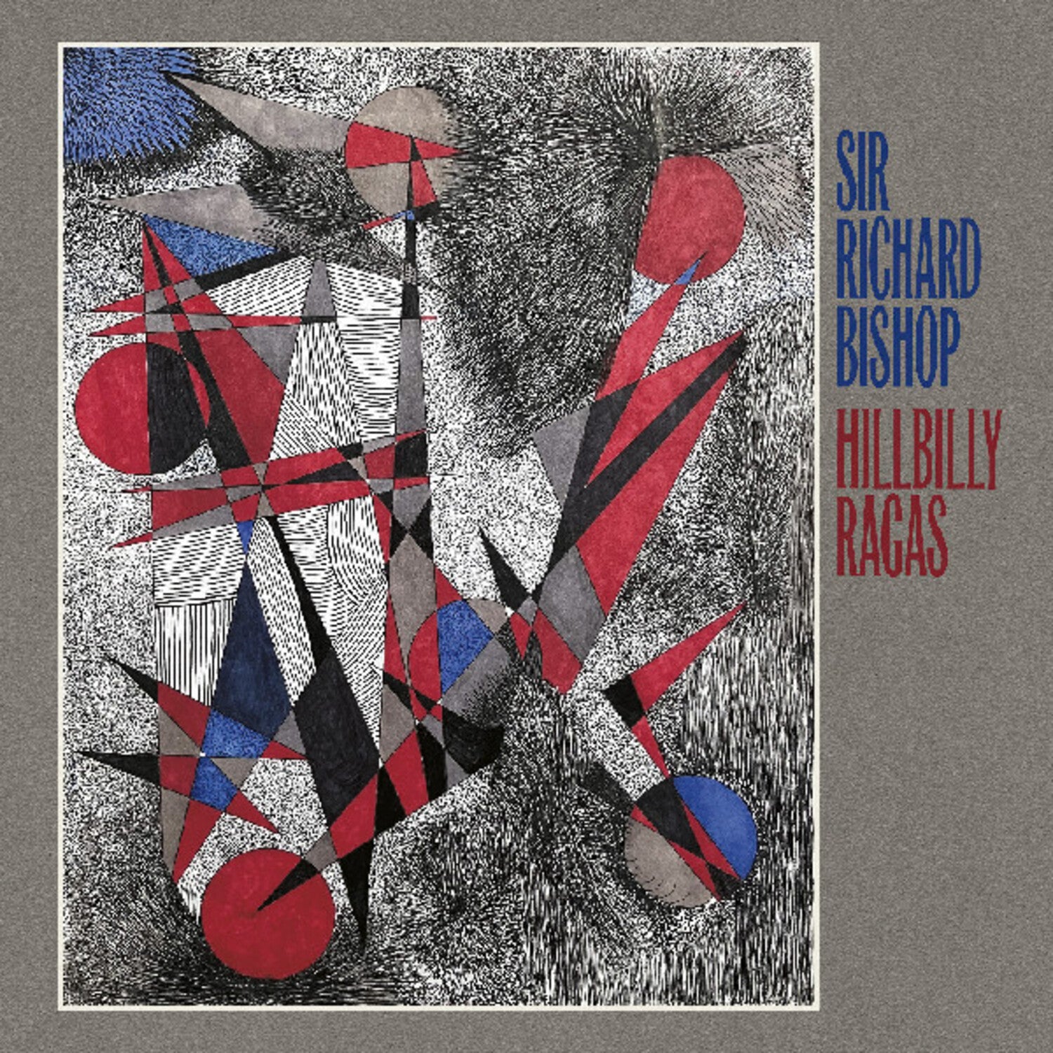 Sir Richard Bishop - Hillbilly Ragas