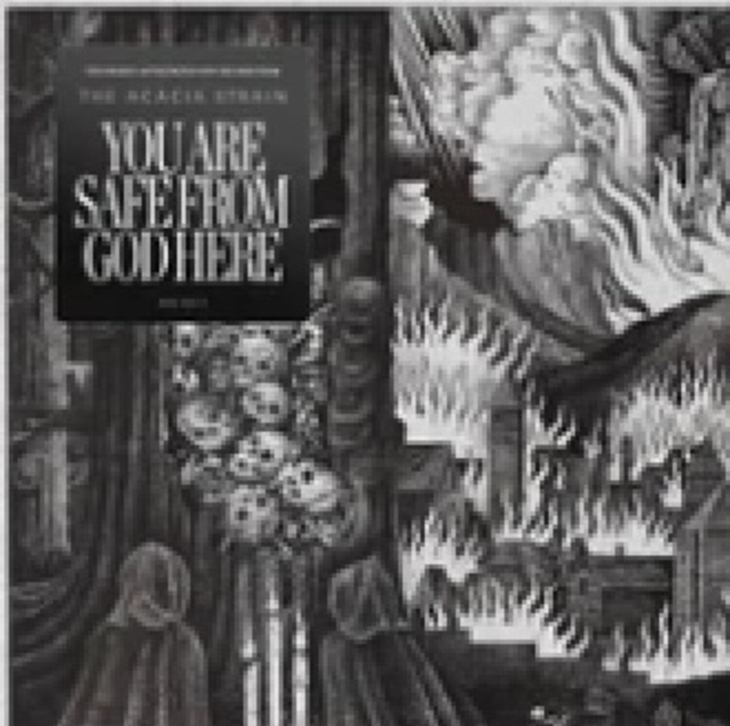 Acacia Strain - You Are Safe From God Here