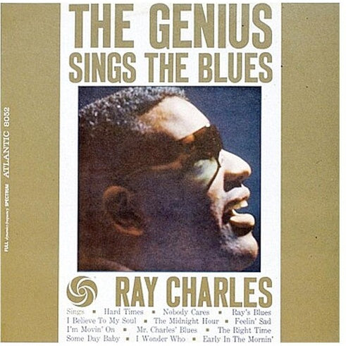 Ray Charles - Genius Sings the Blues (Mono)
