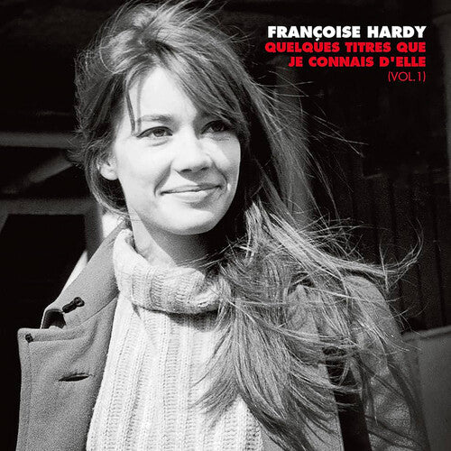 Francoise Hardy - Quelques Titres Que Je Connais D'elle (Vol 1)