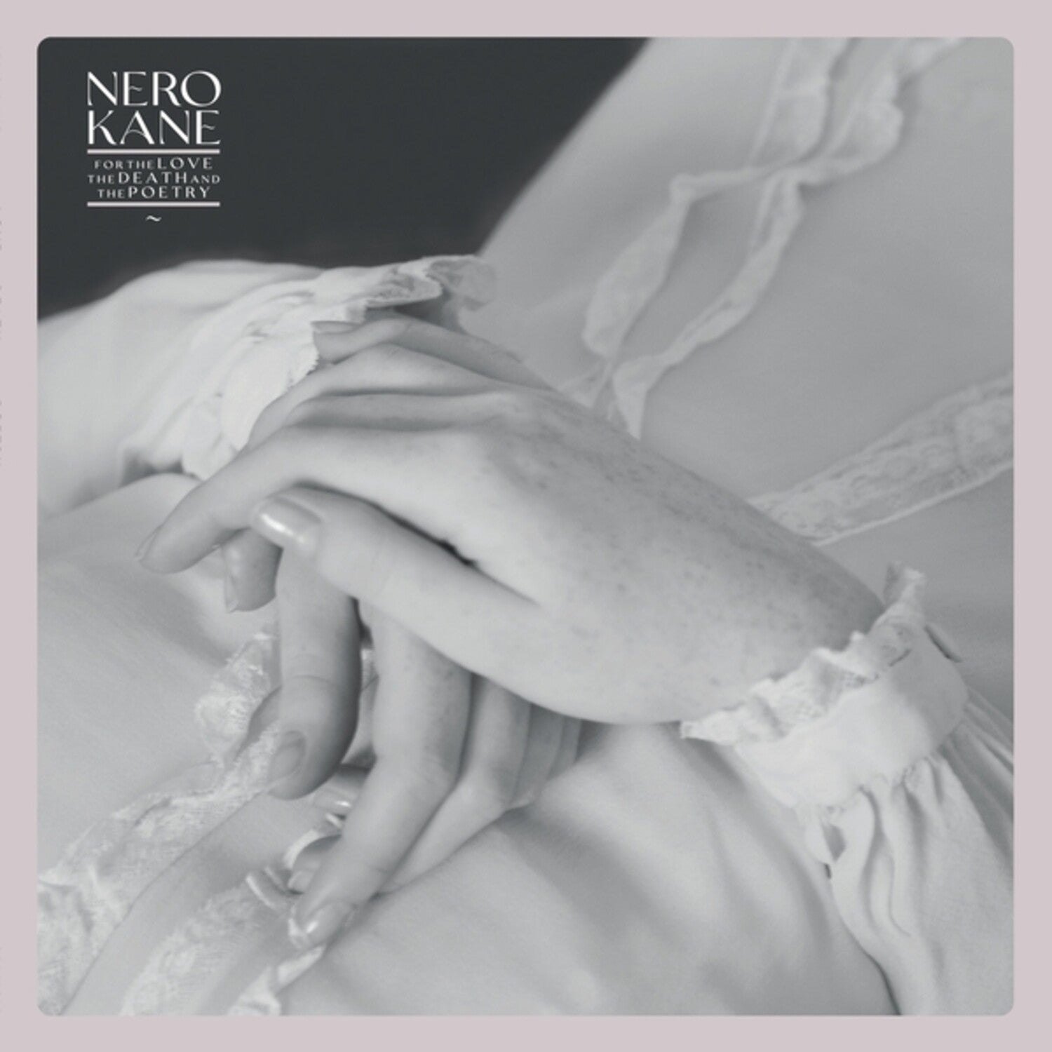 Nero Kane - For The Love, The Death And The Poetry (White Vinyl)
