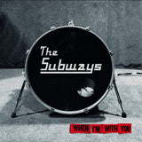 Subways - When I'm With You (CD)