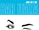 Bar Italia - Some Like It Hot (CD)