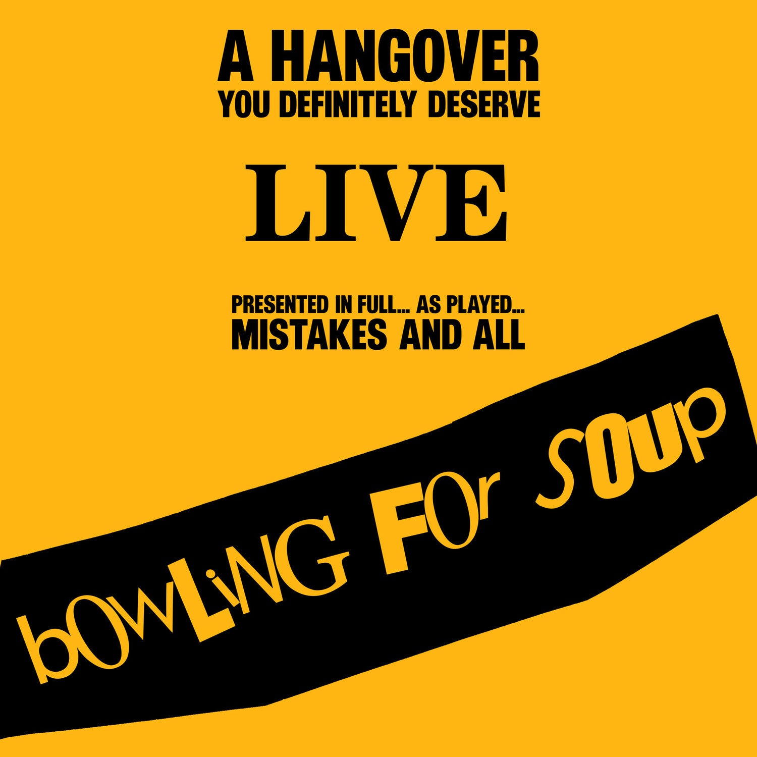 Bowling for Soup - A Hangover You Definitely Deserve (Live) 3xCD