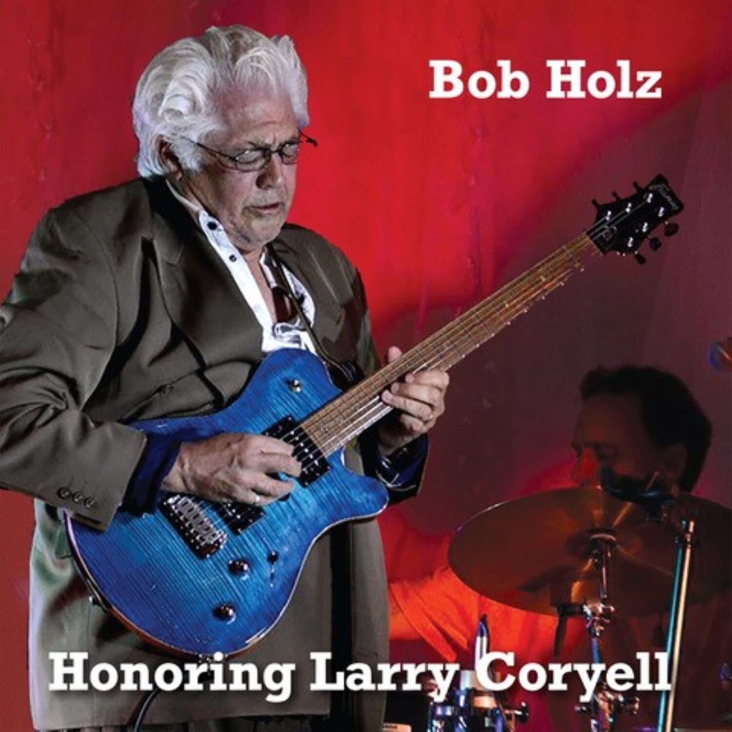 Bob Holz - Honoring Larry Coryell 2xLP