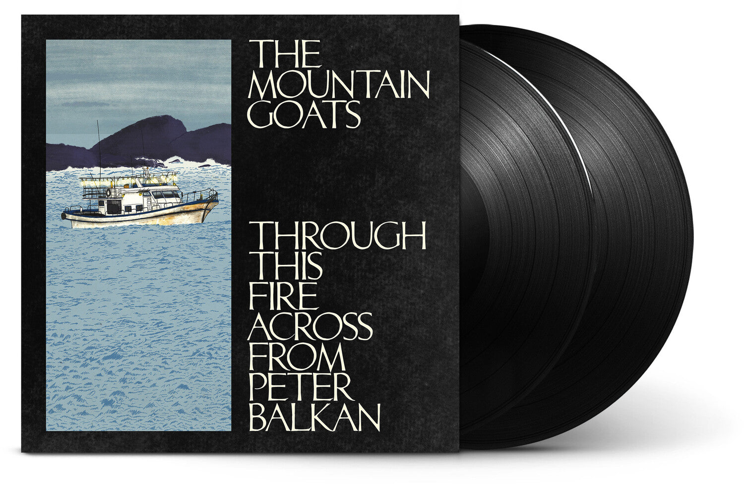 Mountain Goats - Through This Fire Across From Peter Balkan 2xLP