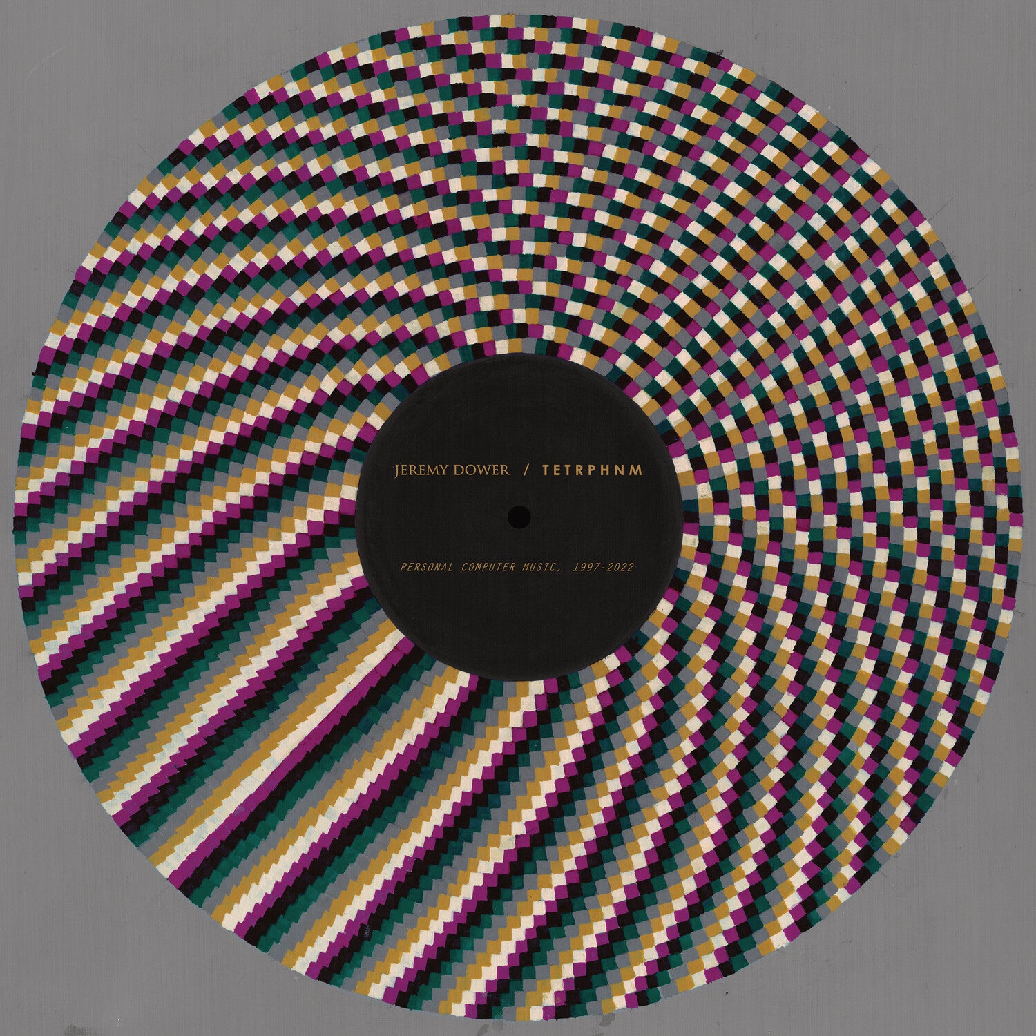 Jeremy Dower / Tetrphnm - Personal Computer Music, 1997-2022