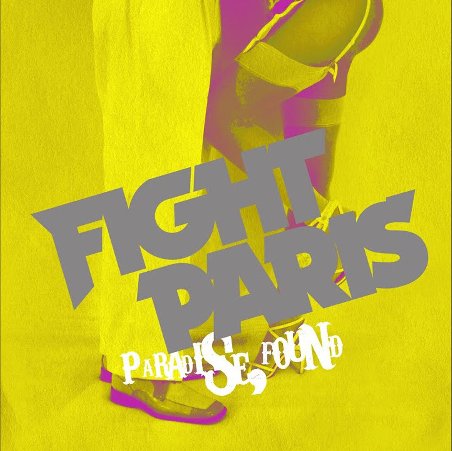 Fight Paris - Paradise, Found (Clear Vinyl)