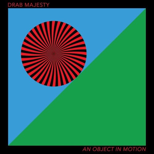Drab Majesty - Object in Motion - Cloudy Red
