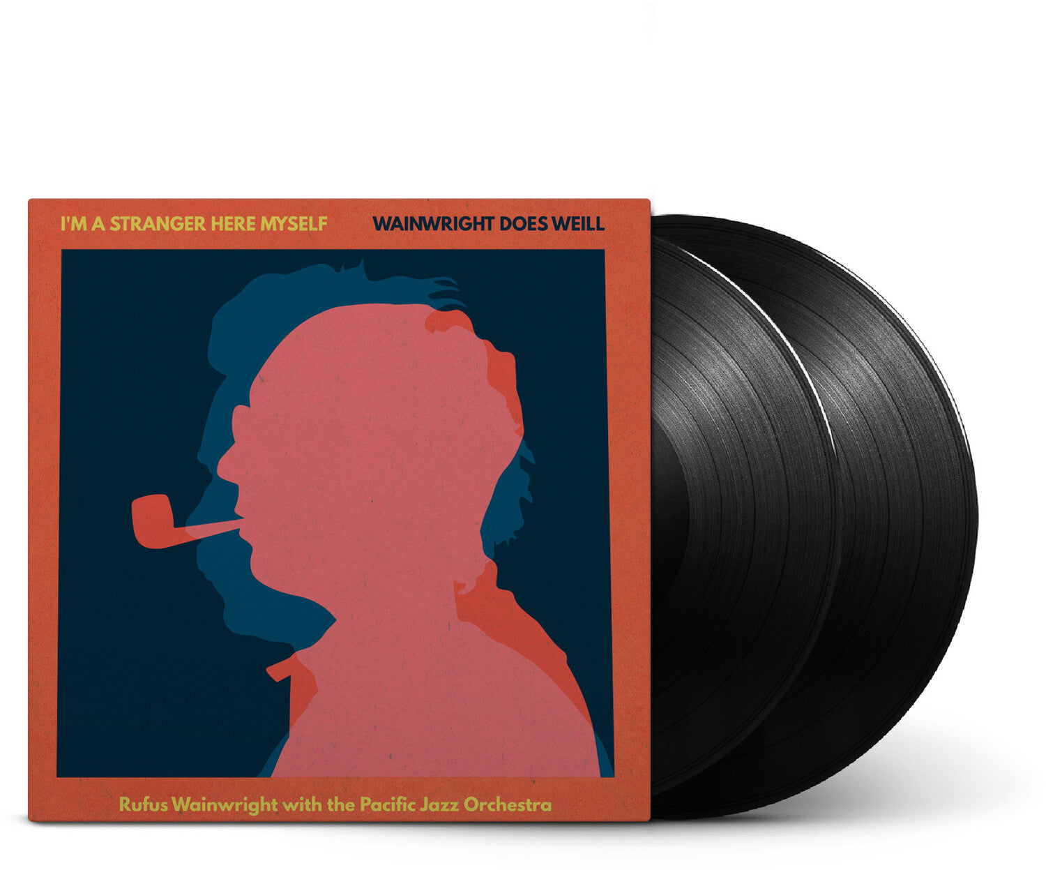 Rufus Wainwright - I'm A Stranger Here Myself: Wainwright Does Weill - Rufus Wainwright With The Pacific Jazz Orchestra 2xLP