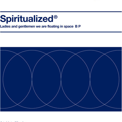 Spiritualized - Ladies and Gentlemen We Are Floating in Space