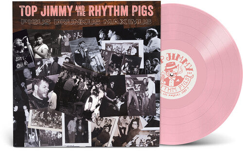 TOP JIMMY & THE RHYTHM PIGS - Pigus Drunkus Maximus - Pink