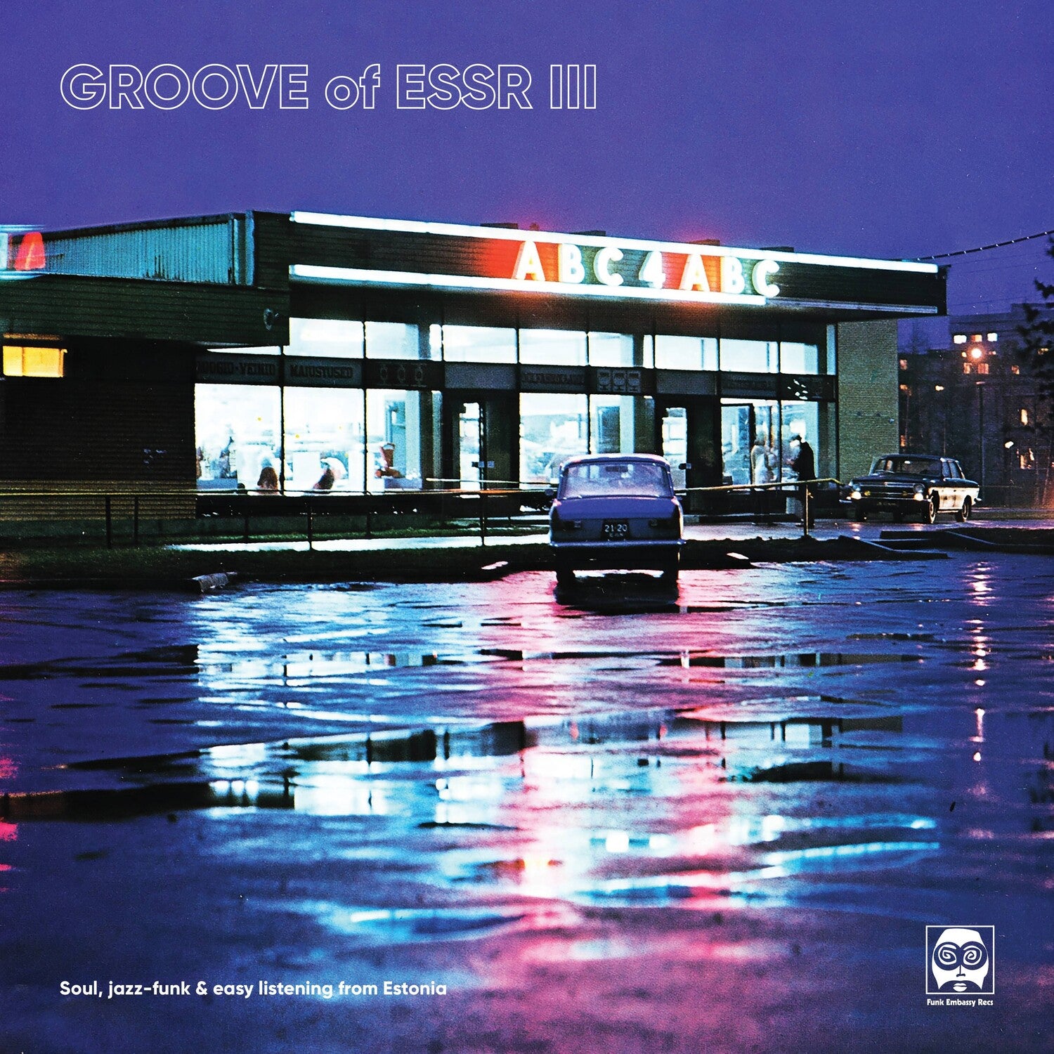 Groove of Essr III: Soul, Jazz-Funk & Easy / Var - Groove Of ESSR III: Soul, Jazz-funk & Easy Listening From Estonia