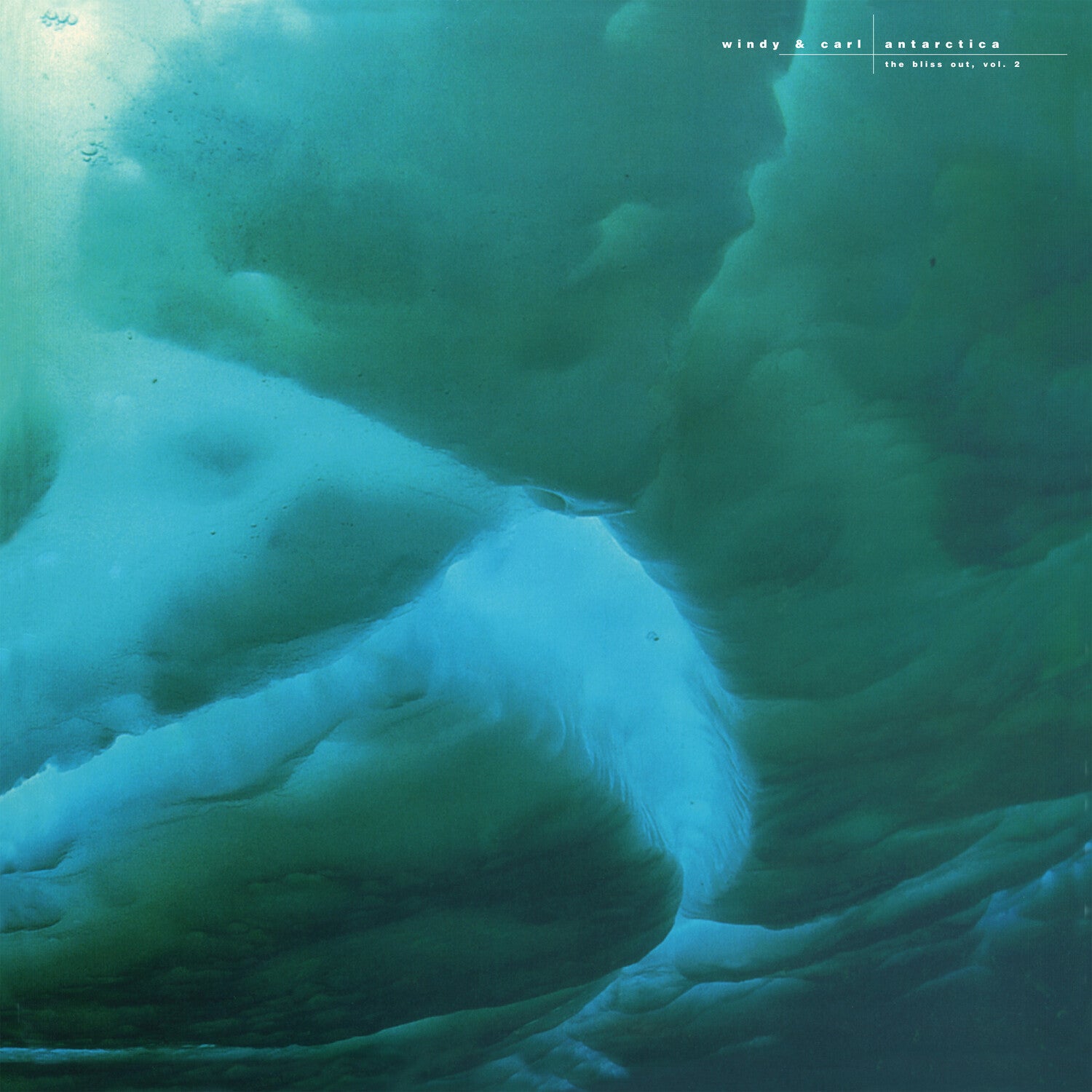 Windy & Carl - Antarctica: Bliss Out, Vol. 2 (CD)
