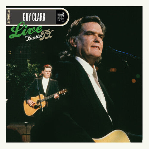 Guy Clark - Live From Austin Tx