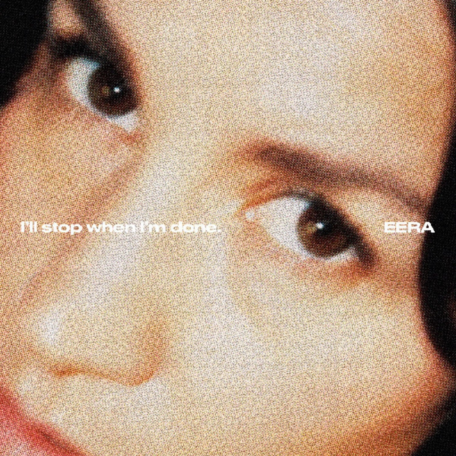 Eera - I'll stop when I'm done. (CD)