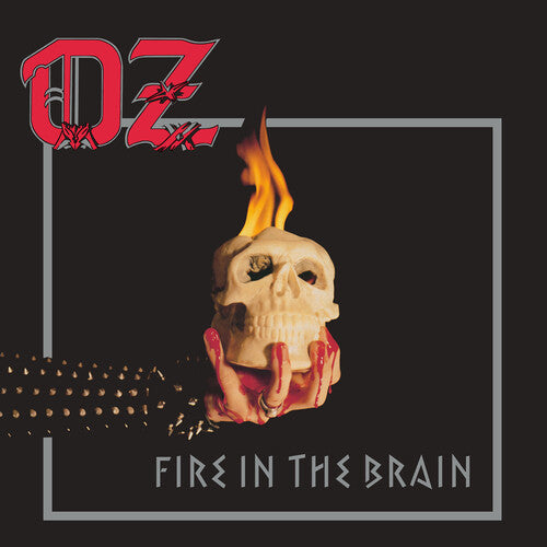 OZ - Fire in the Brain - Silver