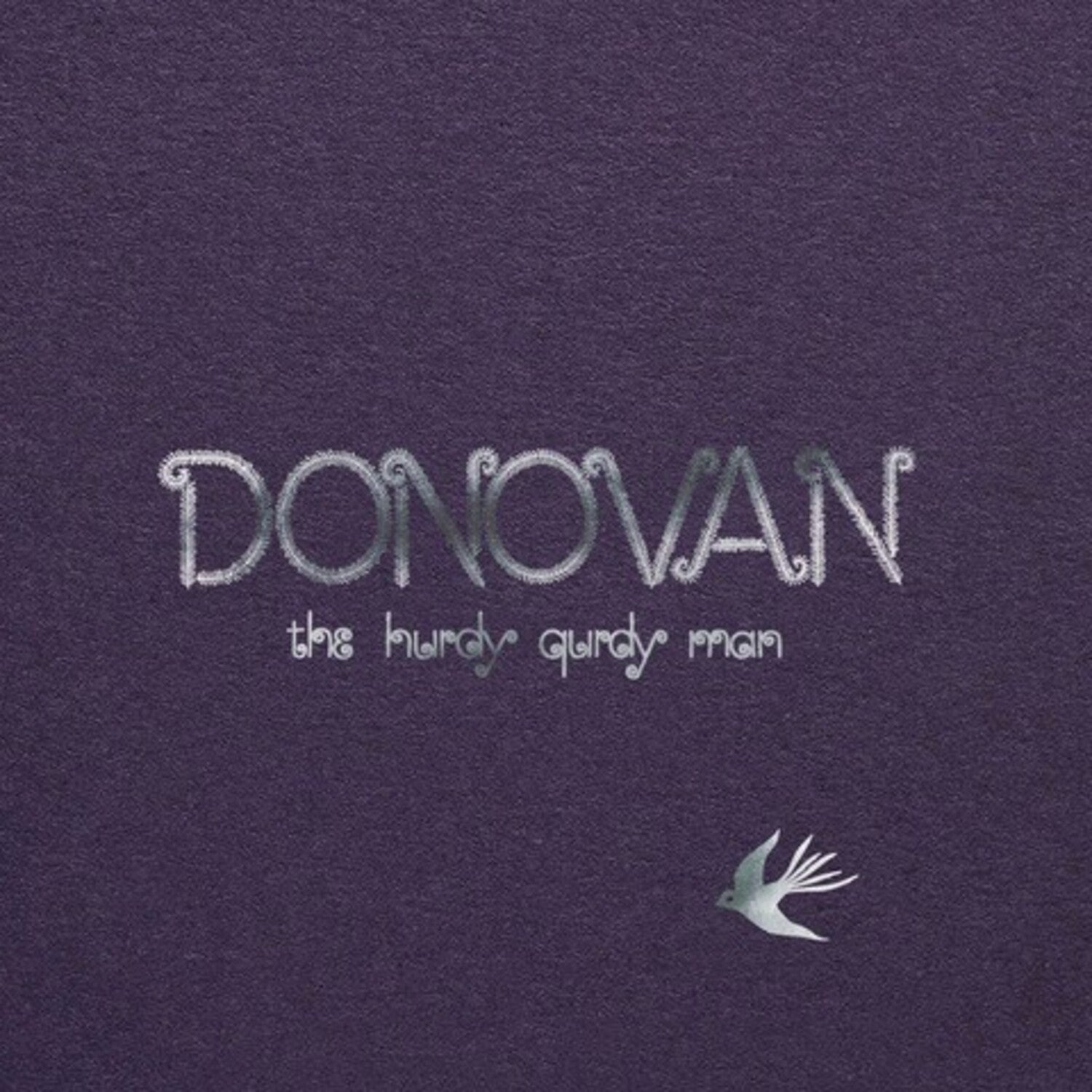Donovan - Hurdy Gurdy Man - 2025 Mono Remaster (Remastered)