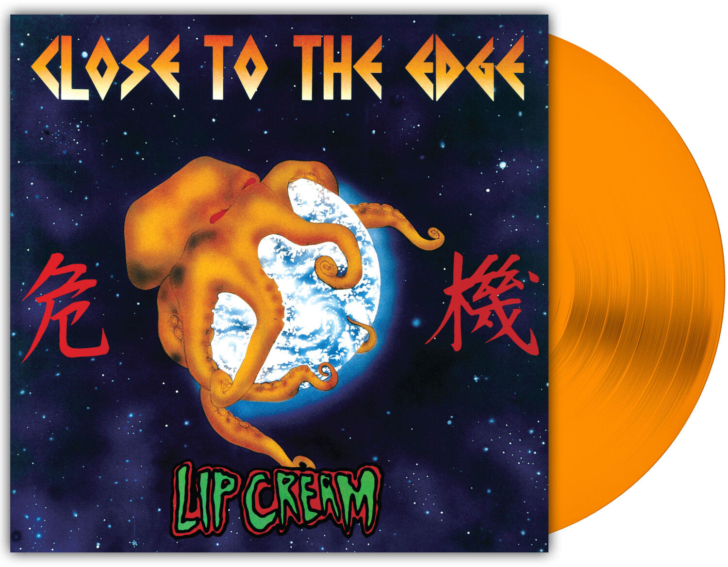 Lip Cream - Close To The Edge (Orange Vinyl)