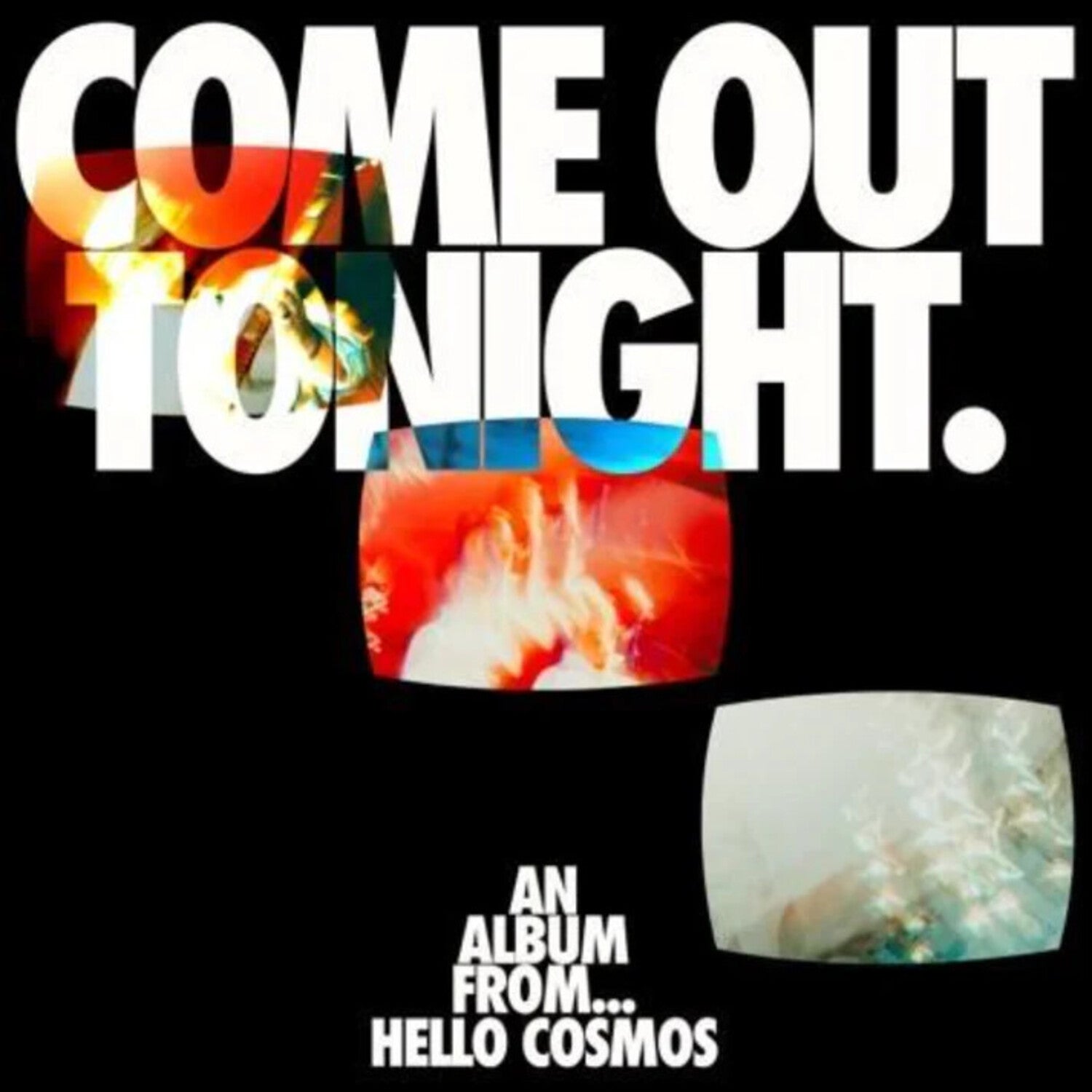 Hello Cosmos - Come Out Tonight (CD)